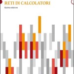 Recensione del libro “Reti di calcolatori” di Andrew S. Tanenbaum e David J. Wetherall (Pearson)