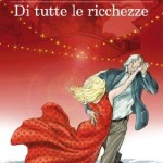 Recensione del libro “Di tutte le ricchezze” di Stefano Benni (Feltrinelli)