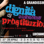 Al Teatro Bellini di Napoli torna a grandissima richiesta “Dignità Autonome di Prostituzione”, spettacolo di Luciano Melchionna