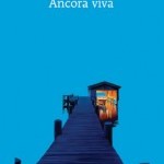 Recensione del libro “Ancora viva” di Carlene Thompson (Marcos Y Marcos)