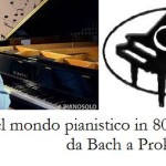 “Breve giro del Mondo pianistico in 80 minuti, da Bach a Prokofiev”, martedì 21 giugno 2016 presso la Sala Chopin