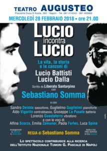 “Lucio incontra Lucio”: la vita, la storia e le canzoni di Lucio Dalla e Lucio Battisti, il 28 febbraio 2018 al Teatro Augusteo di Napoli