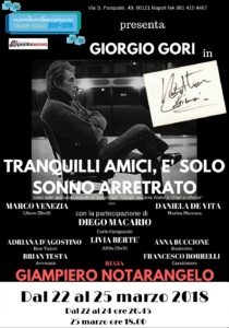 “Tranquilli amici è solo sonno arretrato”, ispirato alla vita di Walter Chiari, dal 22 al 25 marzo 2018 al Nuovo Teatro Sancarluccio di Napoli