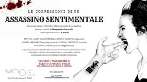 “Le confessioni di un assassino sentimentale”, per la regia di Margherita Caravello, dall’11 al 13 maggio 2018 al Teatro Sala Uno di Roma