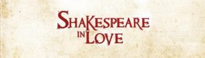 “Shakespeare in Love”, dal 22 al 25 novembre 2018 al Teatro Cilea di Napoli