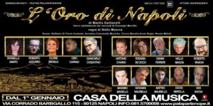 “L’Oro di Napoli”, per la regia di Nello Mascia﻿, dal 1° al 6 gennaio 2019 alla Casa della Musica Federico I di Napoli
