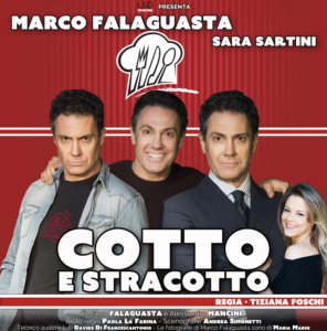 Marco Falaguasta in “Cotto e stracotto”, dal 5 al 24 febbraio 2019 al Teatro Golden di Roma