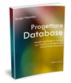 Progettare database. Modelli, metodologie e tecniche per l'analisi e la progettazione di basi di dati relazionali