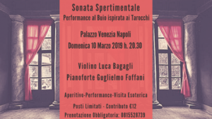 “Sonata Sperimentale”, performance musicale al buio, il 10 marzo 2019 presso Palazzo Venezia Napoli