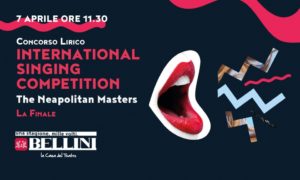 Concerto dei finalisti del Concorso Lirico “International Singing Competition The Neapolitan Masters”, il 7 aprile 2019 al Teatro Bellini di Napoli