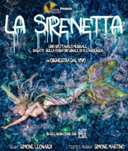 “La Sirenetta”, con le musiche di Simone Martino e la regia di Simone Leonardi, dal 24 novembre 2019 alla Casa della Musica di Napoli