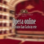 Il Teatro San Carlo di Napoli è online con la Web TV h24