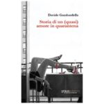 Recensione del libro “Storia di un (quasi) amore in quarantena” di Davide Gambardella (Graus Edizioni)