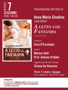 Presentazione del libro “A letto col fantasma”, di Anna Maria Ghedina, il 7 dicembre 2021 al New Centro Agape di Napoli