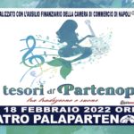 “I Tesori di Partenope tra tradizione e suoni”, dal 15 al 18 febbraio 2022 al Teatro Palapartenope di Napoli