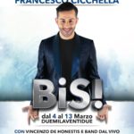 Francesco Cicchella in “Bis!”, dal 4 al 13 marzo 2022 al Teatro Augusteo di Napoli