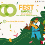 EcoFest Napoli 2022, il 21 ed il 22 giugno 2022 a Castel Sant’Elmo e﻿ Certosa di San Martino