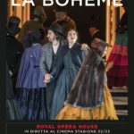 La Bohème di Puccini, trasmessa in diretta dal Covent Garden di Londra in 900 cinema di 34 paesi del mondo, il 20 ottobre 2022