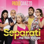 Paolo Caiazzo in “Separati …ma non troppo”, dall’11 al 20 novembre 2022 al Teatro Augusteo di Napoli