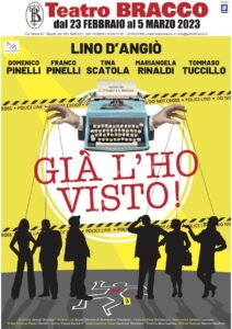 Lino D’Angiò torna a teatro con la commedia “Già l’ho visto!”, dal 23 al 26 febbraio e dal 3 al 5 marzo 2023 al Teatro Bracco di Napoli