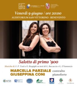 Marcella Parziale e Giuseppina Coni protagoniste del concerto “Salotto di primo ‘900”, il 9 giugno 2023 presso l’Auditorium San Vittorino di Benevento