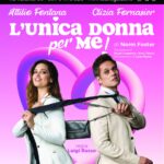 Attilio Fontana e Clizia Fornasier in “L’unica donna per me”, dal 14 al 24 marzo 2024 al Teatro Golden di Roma