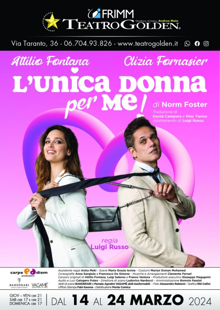 Attilio Fontana e Clizia Fornasier in “L’unica donna per me”, dal 14 al 24 marzo 2024 al Teatro Golden di Roma