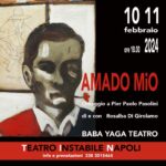 Rosalba Di Girolamo in “Amado mio”, omaggio a Pier Paolo Pasolini, il 10 e l’11 febbraio 2024 al Teatro Instabile Napoli