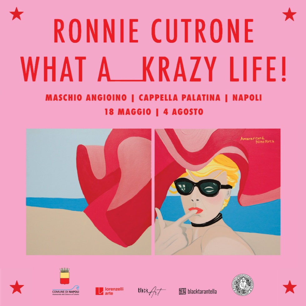 Al Maschio Angioino arriva la retrospettiva “Ronnie Cutrone. What a… Krazy Life!”, dal 18 maggio al 4 agosto 2024