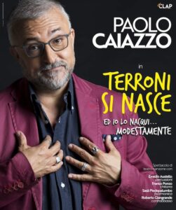 Paolo Caiazzo chiude la stagione teatrale 2023-2024 del Teatro Cilea di Napoli con lo spettacolo “Terroni si nasce – Edizione 2024”