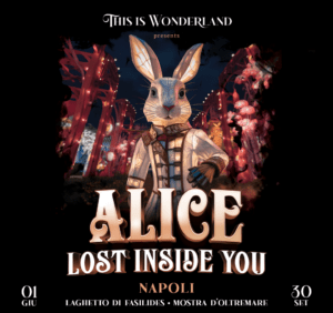 “This is wonderland” arriva alla Mostra d’Oltremare di Napoli, dal 1° giugno al 30 settembre 2024