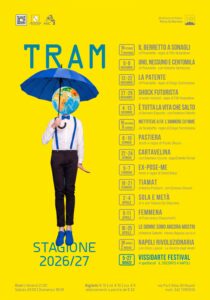 Stagione 2026/2027 del Teatro TRAM di Napoli: quattordici spettacoli per la decima stagione tra Pirandello, donne, sport e identità napoletana