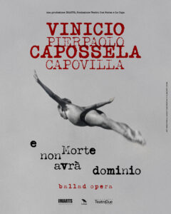 Vinicio Capossela e Pierpaolo Capovilla con “E Morte non avrà dominio – Ballad Opera”, il 21 ottobre 2026 al Teatro Augusteo di Napoli Vinicio Capossela e Pierpaolo Capovilla con “E Morte non avrà dominio – Ballad Opera”, il 21 ottobre 2026 al Teatro Augusteo di Napoli