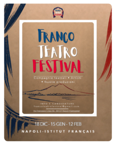 Franco Teatro Festival, il 18 dicembre 2026, il 15 gennaio 2027 e il 12 febbraio 2027 a Palazzo Grenoble – Institut français di Napoli