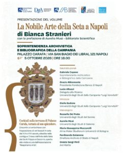 Presentazione del libro “La nobile arte della seta” di Bianca Stranieri, il 5 ottobre 2026 a Palazzo Carafa a Napoli Presentazione del libro “La nobile arte della seta” di Bianca Stranieri, il 5 ottobre 2026 a Palazzo Carafa a Napoli