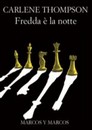 Recensione del libro “Fredda è la notte” di Carlene Thompson (Marcos Y Marcos)