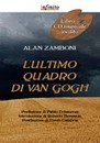 Recensione del libro “L’ultimo quadro di van Gogh” di Alan Zamboni (Infinito)