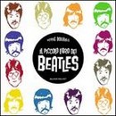 Recensione de “Il piccolo libro dei Beatles” di Hervé Bourhis (Black Velvet)