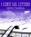 Secondo  Festival del Cortometraggio “I Corti sul Lettino – Cinema e Psicoanalisi”