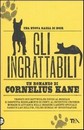 Recensione del libro “Gli Ingrattabili” di Cornelius Kane (TEA Libri)