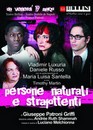 “Persone naturali e strafottenti” al Teatro Bellini di Napoli dal 19 marzo 2007