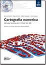 Recensione del libro “Cartografia numerica” di Dainelli, Bonechi, Spagnolo, Canessa (Dario Flaccovio)