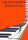 Recensione del libro “Stanotte sei mia” di Carlene Thompson (Marcos Y Marcos)