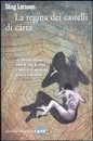 Recensione del libro “La regina dei castelli di carta” di Stieg Larsson (Marsilio)