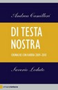 Recensione del libro “Di testa nostra” di Andrea Camilleri e Saverio Lodato (Chiarelettere)