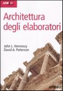 Recensione del libro “Architettura degli elaboratori” di John L. Hennessy e David A. Patterson (Apogeo)