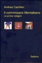 Recensione del libro “Il commissario Montalbano. Le prime indagini” di Andrea Camilleri (Sellerio)