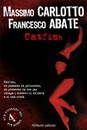 Recensione del libro Catfish di Massimo Carlotto e Francesco Abate (Aliberti)