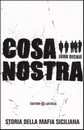 Recensione del libro di John Dickie – Cosa Nostra. Storia della mafia siciliana (Laterza)