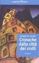 Recensione del libro “Cronache dalla città dei crolli” di Sergio De Santis (Avagliano Editore)